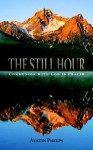 The Still Hour - Austin Phelps