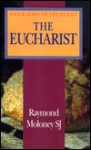 The Eucharist - Raymond Moloney