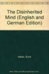 The Disinherited Mind (English and German Edition) - Erich Heller