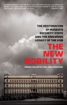 The New Nobility: The Restoration of Russia's Security State and the Enduring Legacy of the KGB - Andrei Soldatov, Irina Borogan