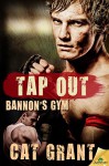 Tap Out (Bannon's Gym) - Cat Grant