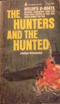 The Hunters and the Hunted - Jochen Brennecke, R.H. Stevens