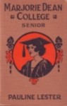 Marjorie Dean, College Senior - Pauline Lester