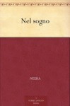 Nel sogno (Italian Edition) - Neera