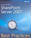 Microsoft® Office SharePoint® Server 2007 Best Practices - Ben Curry, Bill English