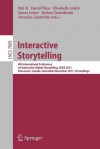 Interactive Storytelling: 4th International Conference on Interactive Digital Storytelling, ICIDS 2011, Vancouver, Canada, November 28-1 December, ... Applications, incl. Internet/Web, and HCI) - David Thue, Veronica Zammitto, Mei Si, Elisabeth André, James Lester, Joshua Tanenbaum