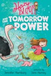 Hazy Bloom and the Tomorrow Power - Jennifer Hamburg, Tuesday Mourning