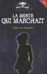 La morte qui marchait - Linda Joy Singleton, Renée Thivierge