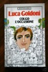 Colgo l'occasione - Luca Goldoni