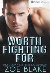 Worth Fighting For - Zoe Blake