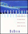 Leadership: Research Findings, Practice, And Skills - Andrew J. DuBrin