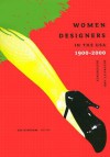 Women Designers in the USA, 1900-2000: Diversity and Difference - Pat Kirkham