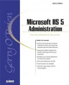 Microsoft IIS 5 Administration - Gerry O'Brien