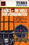 Hades - Die Welt der Verbannten - Clark Darlton