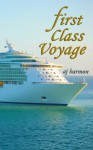 First Class Voyage - A.J. Harmon