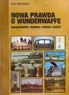 Nowa prawda o Wunderwaffe. Awangardowa technika Trzeciej Rzeszy - Igor Witkowski