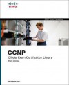 CCNP Official Exam Certification Library (5th Edition) - Brent Stewart, Brian Morgan