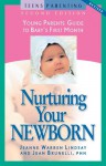 Nurturing Your Newborn: Young Parents' Guide to Baby's First Month - Jeanne Warren Lindsay, PHN, Jean Brunelli, Jean Brunelli