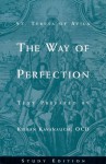 St. Teresa of Avila The Way of Perfection: Study Edition - St. Teresa of Avila, Kieran Kavanaugh OCD