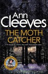 The Moth Catcher (Vera Stanhope) - Ann Cleeves