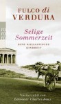 Selige Sommerzeit - Fulco di Verdura, Margaret Carroux, Edmonde Charles-Roux