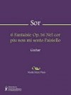 6 Fantaisie Op.16 Nel cor piu non mi sento Paisiello - Fernando Sor