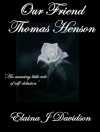 Our Friend Thomas Henson - Elaina J. Davidson