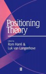 Positioning Theory: The Philosophical Debates - Luk van Langenhove, Rom Harré