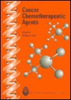 Cancer Chemotherapeutic Agents - William O. Foye