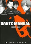 Gantz: Manual - Hiroya Oku