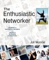 The Enthusiastic Networker - Juli Monroe