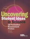 Uncovering Student Ideas in Science, Vol. 1: 25 Formative Assessment Probes - Page Keeley