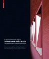 Christoph Mackler: Die Rematerialisierung Der Moderne/The Rematerialisation of Modern Architecture - Christoph M Ckler, Werner Oechslin, Heinrich Wefing