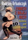 Cymesy z mojej mesy : kuchnia pod żaglem - Andrzej Urbańczyk