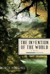 The Invention of the World - Jack Hodgins