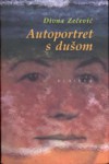 Autoportret s dušom - Divna Zečević