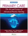 Primary Care: The Art and Science of Advanced Practice Nursing - Lynne Dunphy, Jill Winland-Brown, Brian Porter, Debra Thomas