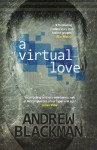 A Virtual Love - Andrew Blackman