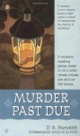 Murder Past Due - D.R. Meredith