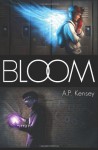 Bloom - A.P. Kensey