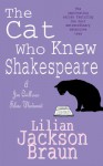 The Cat Who Knew Shakespeare - Lilian Jackson Braun