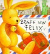 Briefe von Felix. Ein kleiner Hase auf Weltreise. - Annette Langen, Constanza Droop