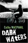 Dark Waters - Catherine MacPhail