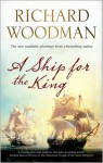 A Ship for The King - Richard Woodman