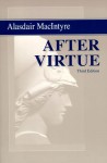 After Virtue: A Study in Moral Theory - Alasdair MacIntyre