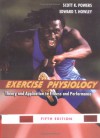 Exercise Physiology: Theory And Application To Fitness And Performance - Scott K. Powers, Edward T Howley