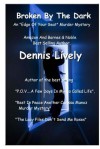 Broken by the Dark: An Edge of Your Seat Murder Mystery - Dennis Lively