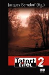 Tatort Eifel 2 (German Edition) - Jacques Berndorf