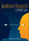 Qualitative Research in Health Care - Immy Holloway