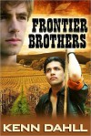 Frontier Brothers - Kenn Dahll